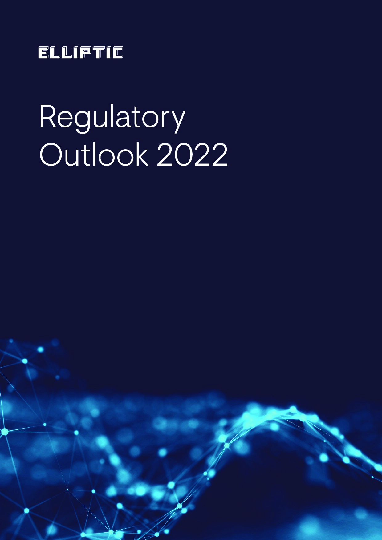 Elliptic: Regulatory Outlook 2022
