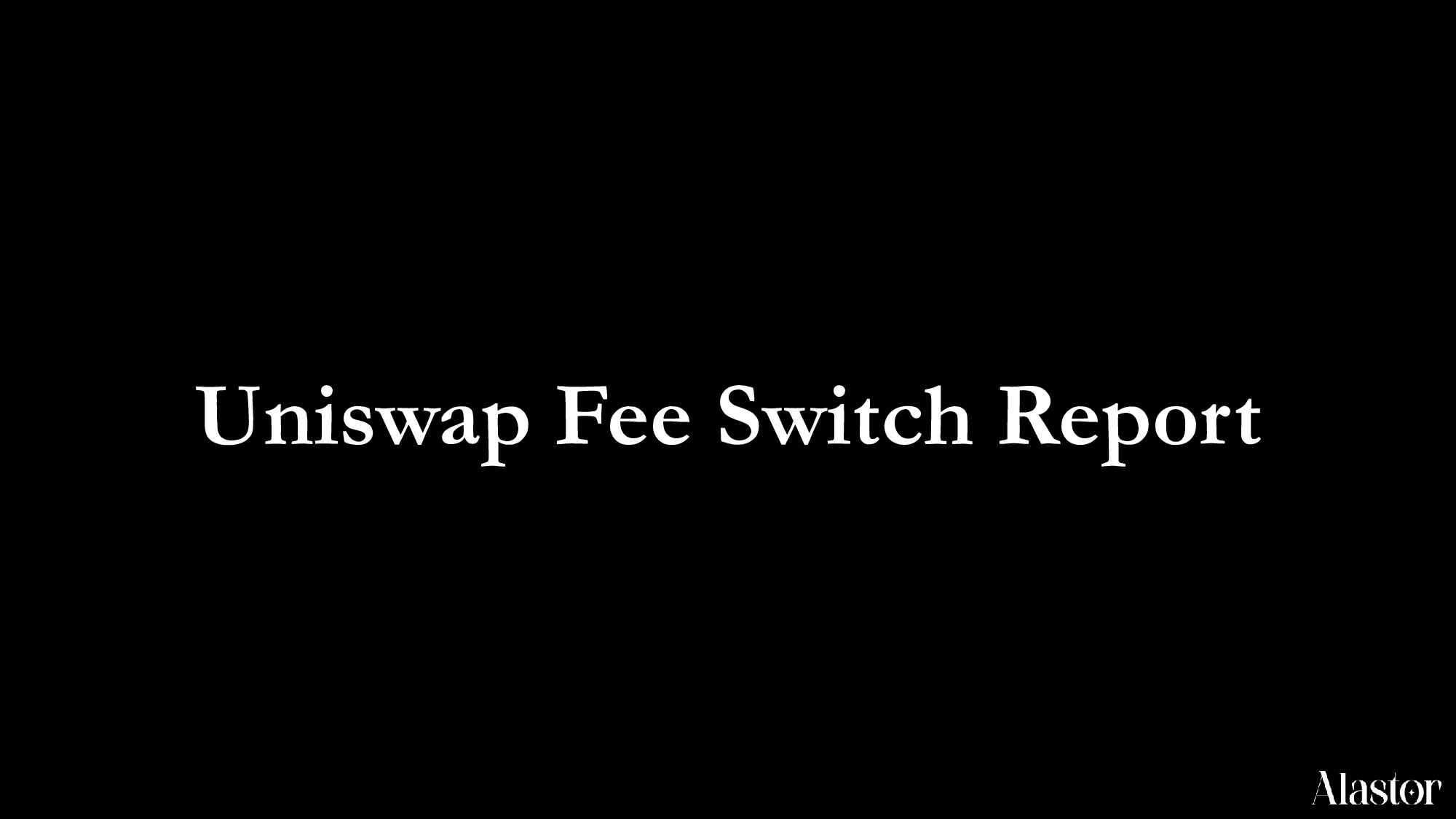 Uniswap Fee Switch Process & Strategy